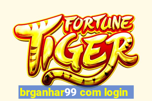 brganhar99 com login